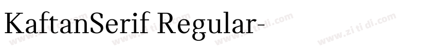 KaftanSerif Regular字体转换